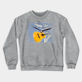 Everyday I Soar because I Am Music Crewneck Sweatshirt